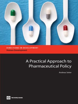 cover image of A Practical Approach to Pharmaceutical Policy
